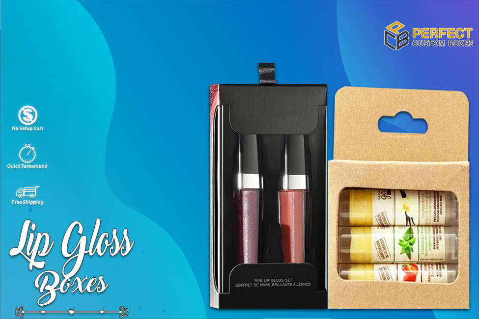 Lip Gloss Boxes Demand Uniqueness for Better Presentation